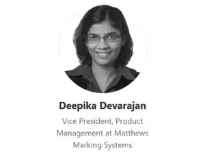 Deepika Devarajan, Vice President of Product Management at Matthews Marking Systems