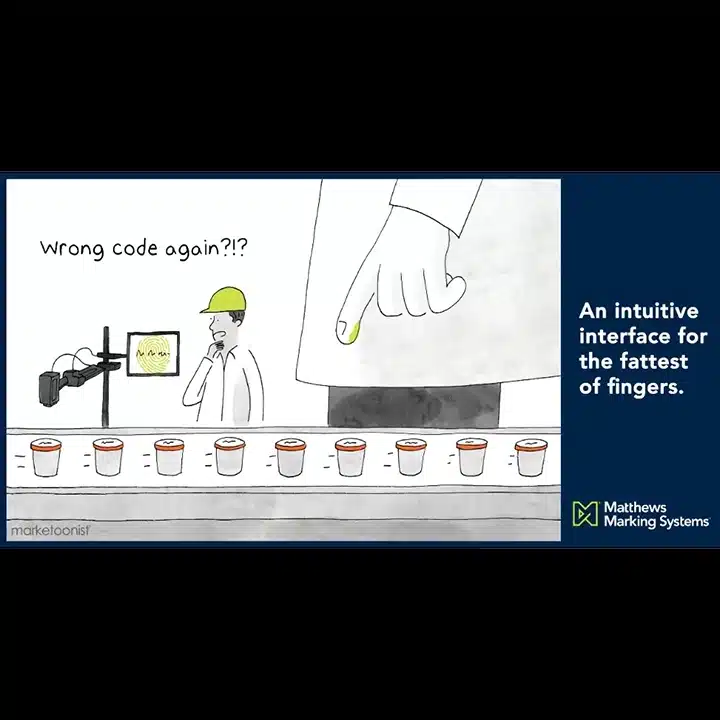 Cartoon of a factory worker frustrated by repeated wrong codes on a production line, while a giant hand with an oversized finger presses a tiny touchscreen button. Caption reads, “An intuitive interface for the fattest of fingers,” highlighting ease of use in industrial marking systems.
