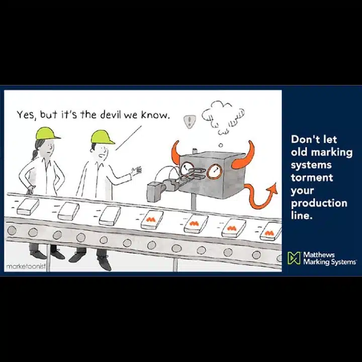 Don’t let old marking systems torment your line